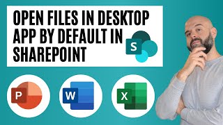 How To Open SharePoint Files In Desktop App By Default