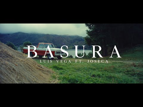 Luis Vega x Joseca - BASURA (Video Oficial)
