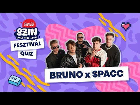 SZIN Quiz - Pető Brúnó [Bruno x Spacc] (2023)
