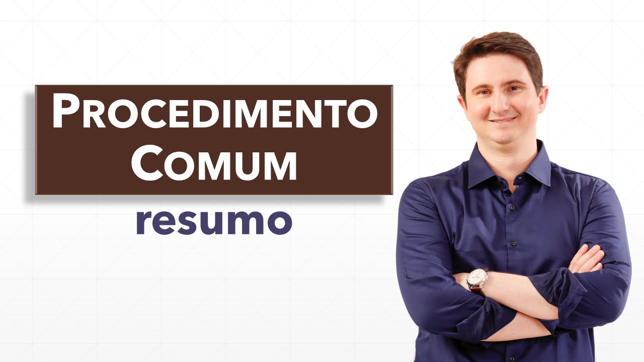 Procedimento Comum (resumo em 15 minutos)