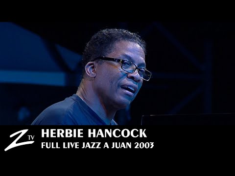 Herbie Hancock - Jazz à Juan 2003 - FULL LIVE HD