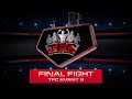 Final Fight of the TFC Event 2 San-da LPF (Riga ...