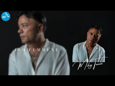 Miky Tunzi - 100 Femmene - Official Seamusica