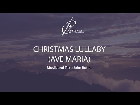 Chorisma Klagenfurt - Christmas Lullaby ( Ave Maria)