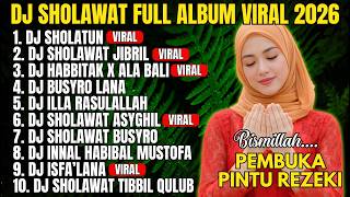 Download lagu DJ SHOLAWAT FULL ALBUM VIRAL 2026 | Sholatun & Asyghil Full Bass Merdu mp3