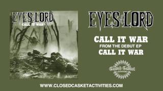 Eyes Of The Lord - Call It War