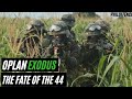 Oplan Exodus: The Fate of the 44 |
