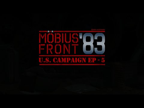 Mobius Front '83 Campaign - Episode 5