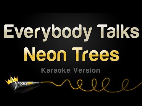 Neon Trees - Everybody Talks (Karaoke Version)