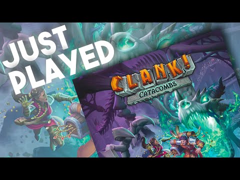 Clank! Catacombs - Just Played!
