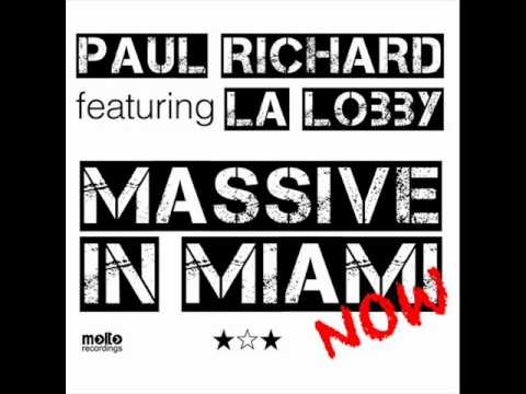 Paul Richard Feat La Lobby - Massive In Miami Now (Vocal) (review by Dj Net)