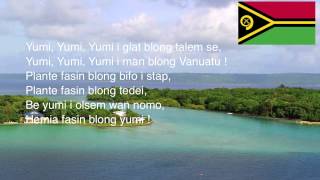 Vanuatu National Anthem - Yumi, Yumi, Yumi