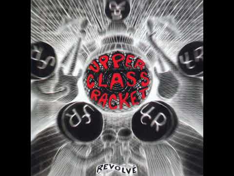 Let It Roll - Upper Class Racket