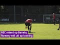 NEC rekent op Barreto, Romeny valt uit op training