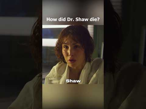 How did Dr. Shaw die?