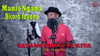 Download lagu Sayang Ciong Pa Kita - Judika  { FIKRAM COWBOY cover } official video mp3