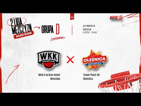 WKK II Active Hotel Wrocław - Team-Plast KK Oleśnica (2 LM)