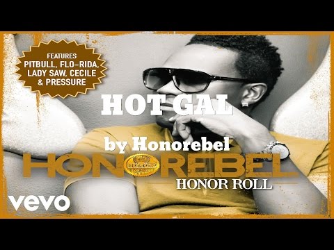 Honorebel -  HOT GAL (AUDIO)