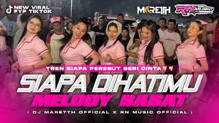 Download lagu DJ SIAPA DI HATIMU X MELODY SEGO BABAT AKU BETE FYP TIKTOK PARTY GAYENG | RN MUSIC FT DJ MARETH mp3 Download lagu DJ SIAPA DI HATIMU X MELODY SEGO BABAT AKU BETE FYP TIKTOK PARTY GAYENG | RN MUSIC FT DJ MARETH mp3