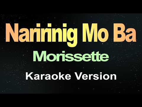 Naririnig Mo Ba - Morissette (Karaoke Version)