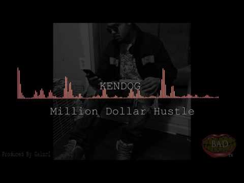 Kendog - Million Dollar Hustle