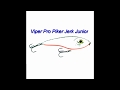 Viper Pro Piker Jerk Junior 11,5cm Warrior 11,5cm - Warrior - 32g - 1Stück