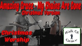 Amazing Grace (My Chains Are Gone) Christmas Version - Christmas Worship