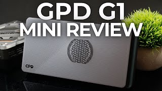 First Look & Mini Review: GPD G1 eGPU