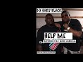 HELP ME FEATURING E40