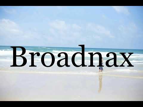 How To Pronounce Broadnax🌈🌈🌈🌈🌈🌈Pronunciation Of Broadnax