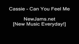 Cassie - Can You Feel Me (NEW 2009)