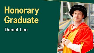 Daniel Lee | Doctor of the University - Honorary Graduate