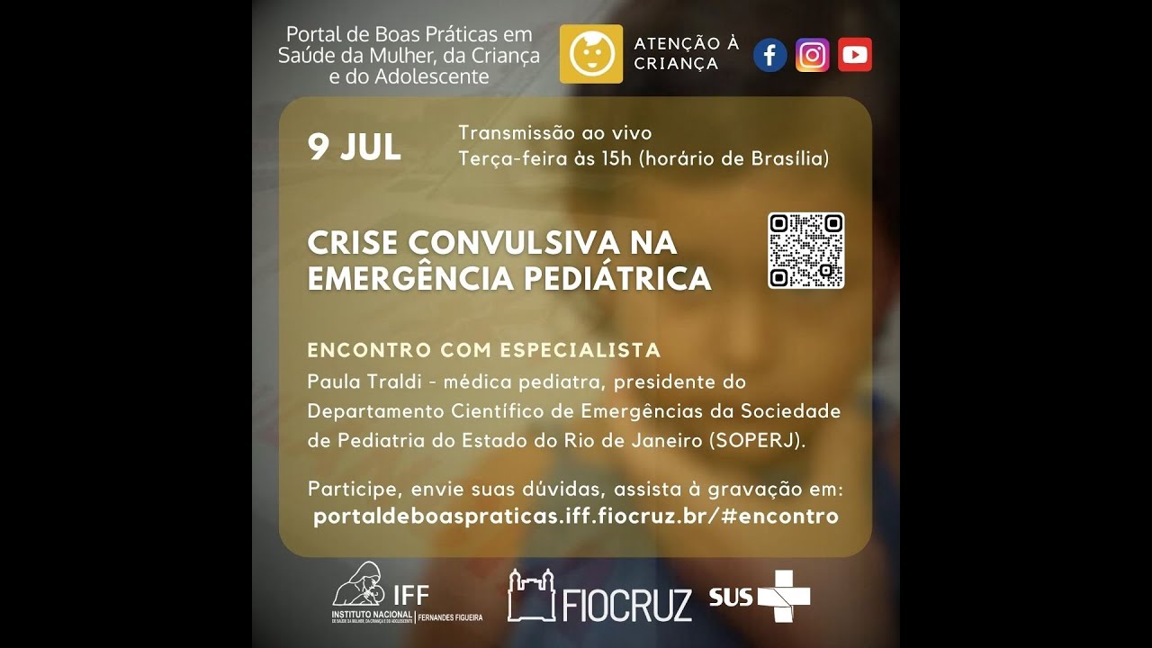 Encontro com Especialistas 09/07/2024 Crise Convulsiva na Emergência Pediátrica