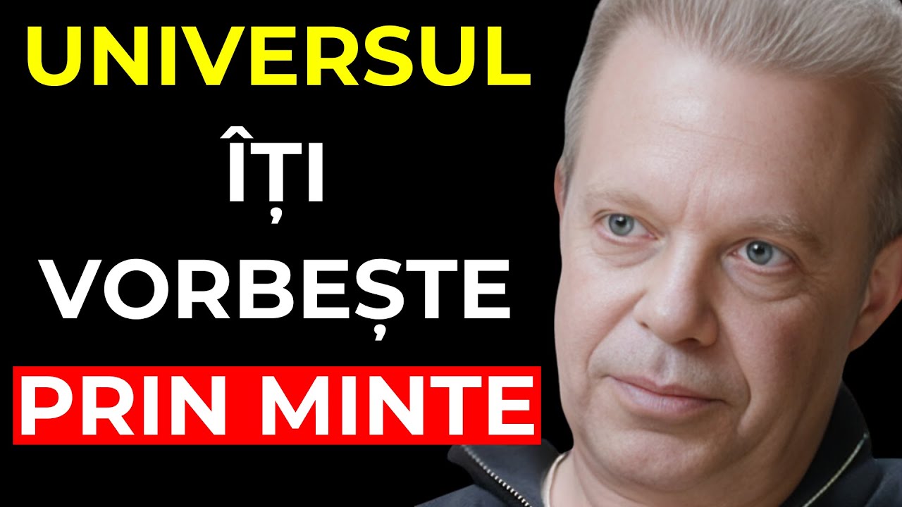 AȘA vorbește UNIVERSUL prin mintea ta - Joe Dispenza