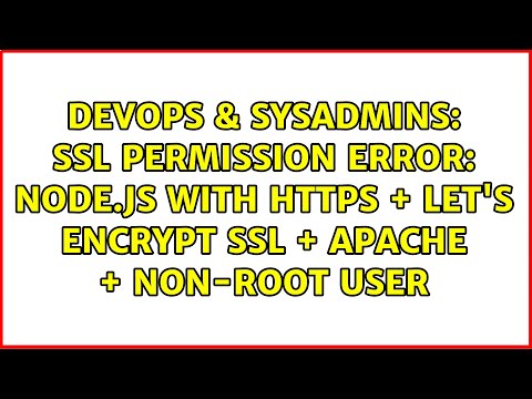Ssl Permission Error Node Js With Https Lets Encrypt Ssl Apache Non Root User
