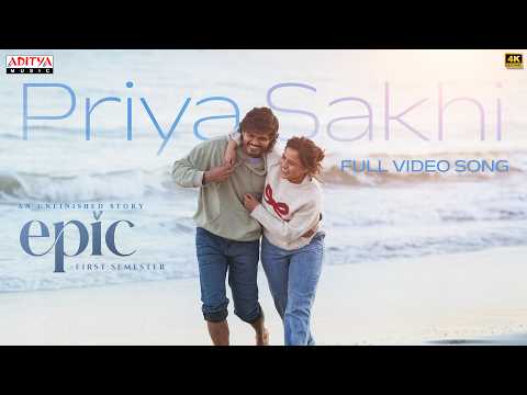 Priyasakhi Full Video Song | EPIC First Semester | Anand Deverakonda, Vaishnavi | Hesham Abdul wahab — EPIC – First Semester