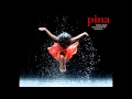 [OST] Pina - trailer original soundtrack (full ...