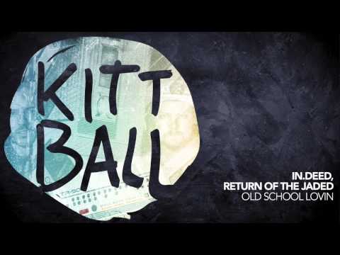 In.Deed & Return Of The Jaded - Old School Lovin