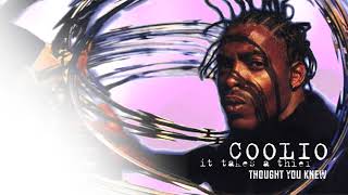 Coolio - Thought You Knew