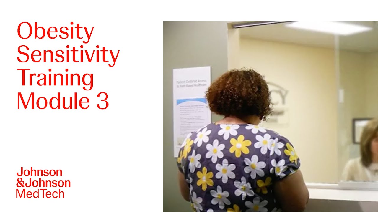Obesity Sensitivity Training Module 3 | J&J MedTech