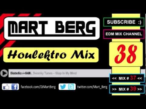 Houlektro MIX 38 ♫ House / Electro / Progressive :: CLUB MIX December 2013 :: DJ Mart Berg (NEW)