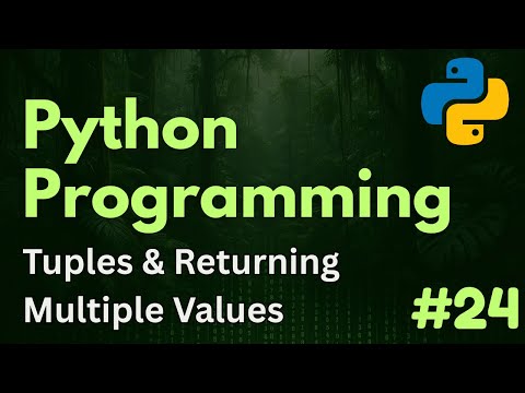 Tuples Returning Multiple Values Python Programming Ep 24