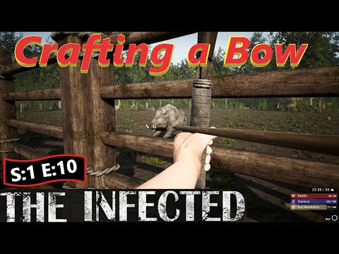The Infected (Gameplay) S:1 E:10 (Crafting a Bow)