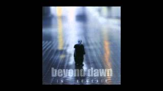 Beyond Dawn, 'Need' (In Reverie, Eibon Records 1999)