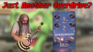 Irin Maximum Overdrive Is It Just Another Overdrive