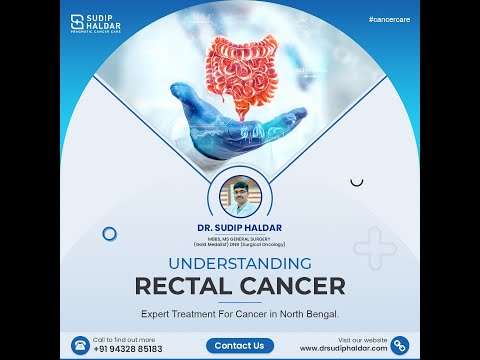 Rectal Cancer || Dr. Sudip Haldar