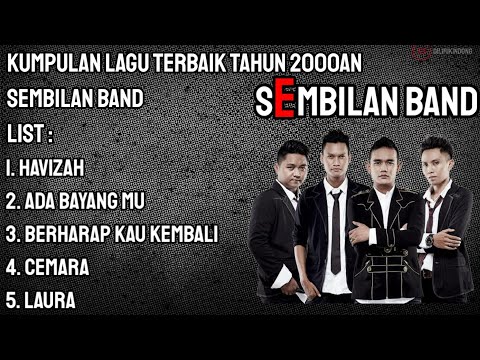 kumpulan lagu terbaik tahun 2000an|sembilan band|ada bayang mu|tophits2000an|
