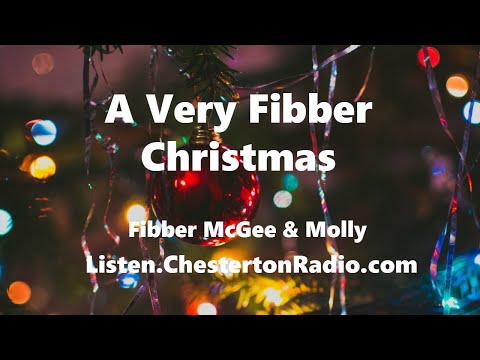 A Very Fibber Christmas! - Fibber McGee & Molly