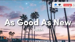 ABBA - As Good As New (Lyrics)
