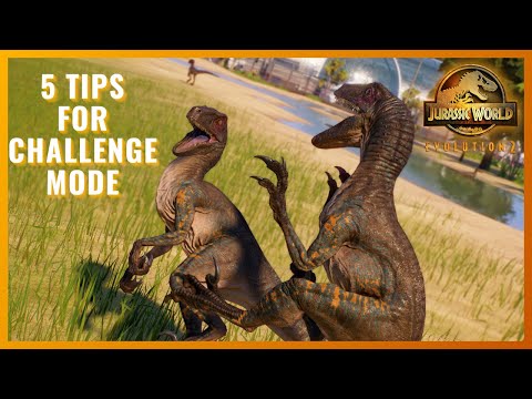 5 TIPS FOR COMPLETING ANY CHALLENGE MODE MAP Jurassic World Evolution 2